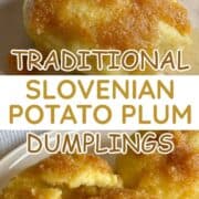 Traditional Slovenian Potato Plum Dumplings