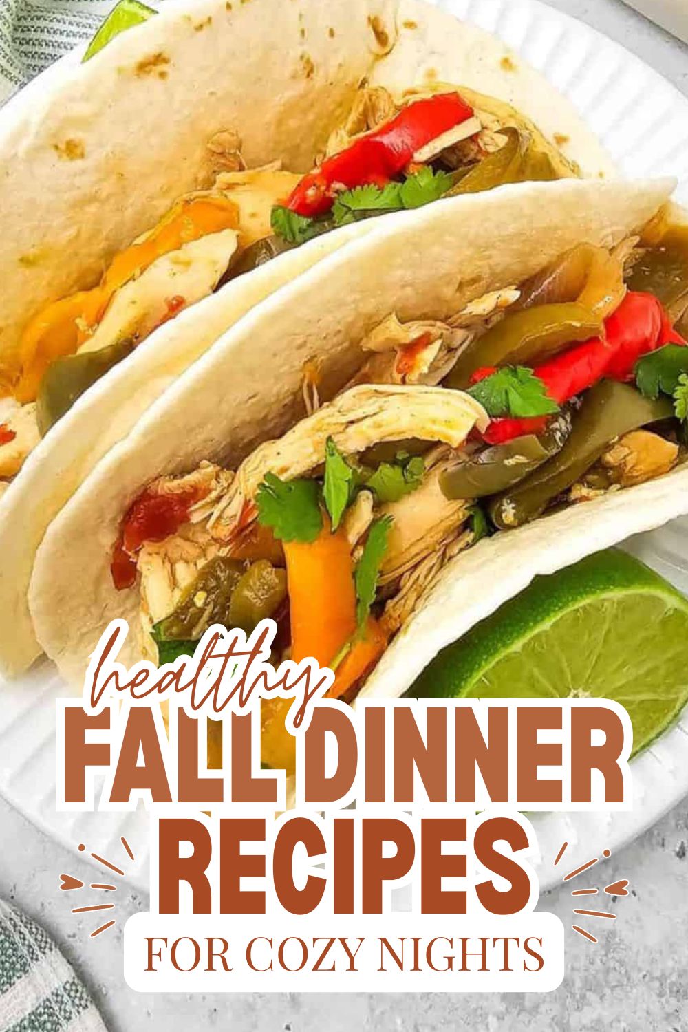 Delicious tacos with vegetables and lime for healthy fall dinner ideas.