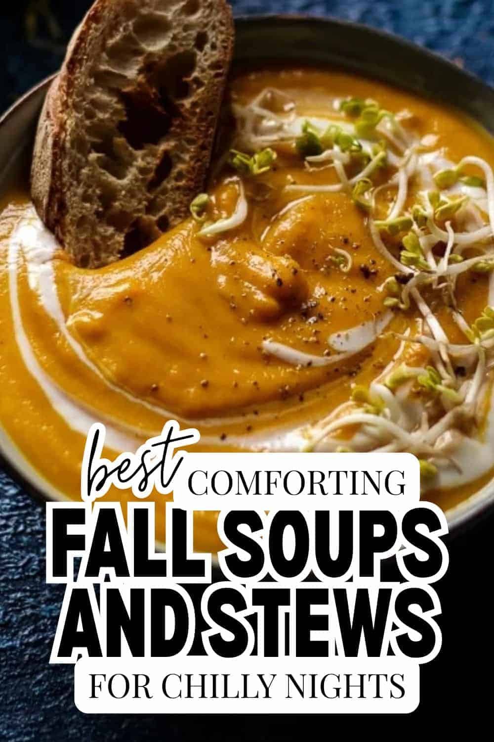 Comforting fall soups and stews with bread for chilly nights.