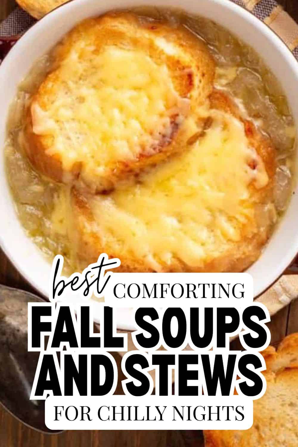 Comforting fall soups and stews with melted cheese on bread slices.