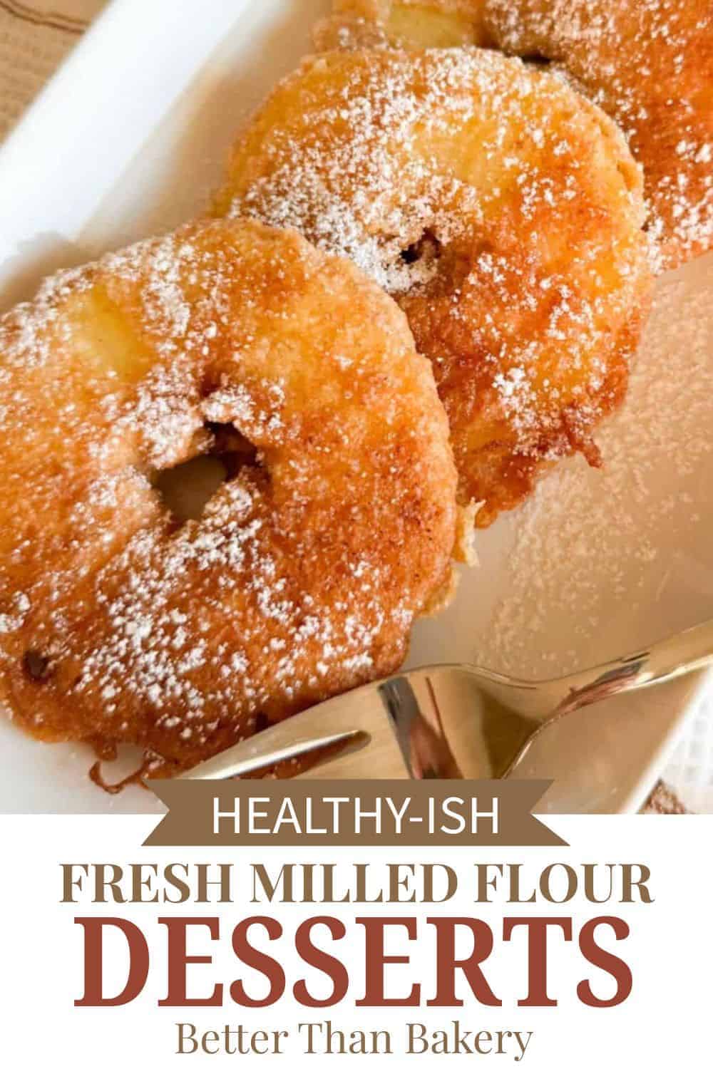 Delicious homemade desserts made with fresh milled flour, perfect for healthy baking.