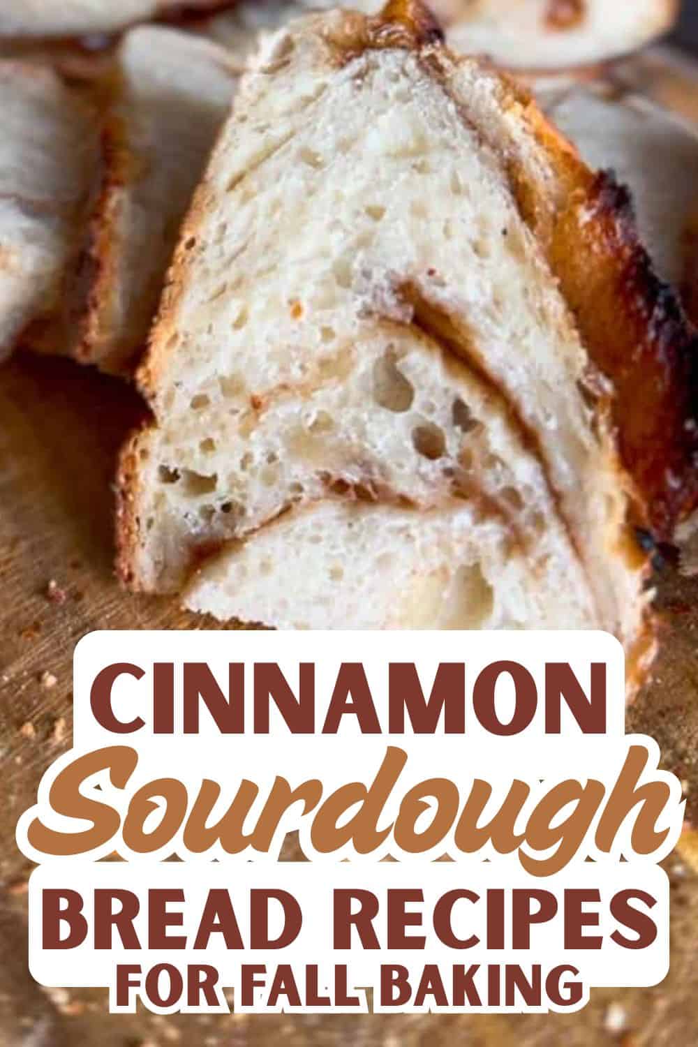 Close-up of sliced cinnamon sourdough bread for fall baking.
